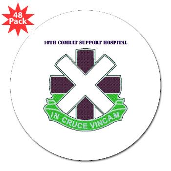 10CSH - M01 - 01 - DUI - 10th Combat Support Hospital with Text 3" Lapel Sticker (48 pk)