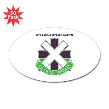 10CSH - M01 - 01 - DUI - 10th Combat Support Hospital with Text Sticker (Oval 50 pk)