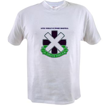 10CSH - A01 - 04 - DUI - 10th Combat Support Hospital with Text Value T-Shirt