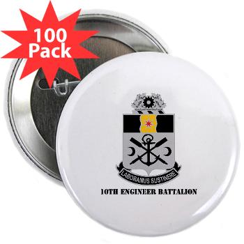 10EB - M01 - 01 - DUI - 10th Engineer Battalion with Text - 2.25" Button (100 pack)