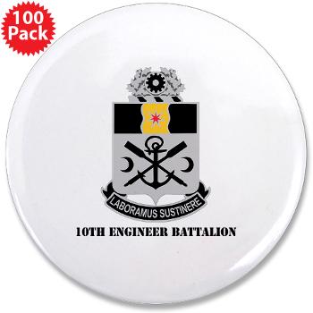 10EB - M01 - 01 - DUI - 10th Engineer Battalion with Text - 3.5" Button (100 pack)