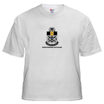 10EB - A01 - 04 - DUI - 10th Engineer Battalion with Text - White T-Shirt
