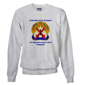 10MTN1BCTW - A01 - 03 - DUI - 1st BCT - Warrior with Text - Sweatshirt