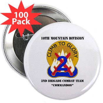 10MTN2BCTC - M01 - 01 - DUI - 2nd BCT - Commandos with Text - 2.25" Button (100 pack)