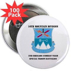 10MTN2BCTCSTB - M01 - 01 - DUI - 2nd BCT - Special Troops Bn with Text 2.25" Button (100 pack)