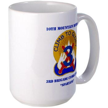 10MTN3BCTS - M01 - 03 - DUI - 3rd BCT - Spartans with Text - Large Mug - Click Image to Close