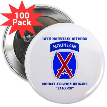 10MTNCABF - M01 - 01 - DUI - Combat Aviation Brigade - Falcons with text - 2.25" Button (100 pack)