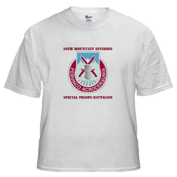 10MTNDSTB - A01 - 04 - DUI - 10th Division - Special Troops Bn with Text - White T-Shirt
