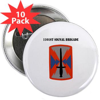 1101SB - M01 - 01 - 1101st Signal Brigade with Text - 2.25" Button (10 pack)