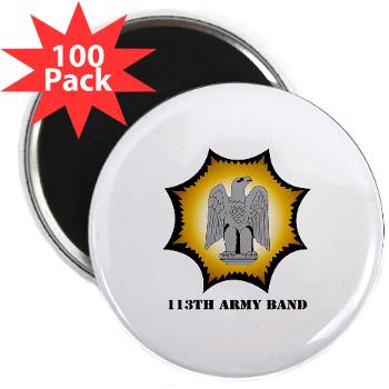 113AB - M01 - 01 - 113th Army Band with Text - 2.25" Magnet (100 pack)