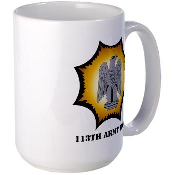 113AB - M01 - 03 - 113th Army Band with Text - Large Mug