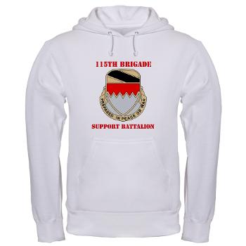 115BSB - A01 - 03 - DUI - 115th Bde - Support Bn with Text - Hooded Sweatshirt