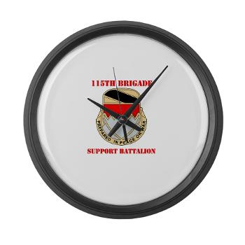 115BSB - M01 - 03 - DUI - 115th Bde - Support Bn with Text - Large Wall Clock - Click Image to Close