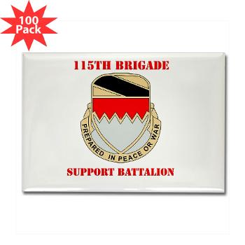 115BSB - M01 - 01 - DUI - 115th Bde - Support Bn with Text - Rectangle Magnet (100 pack)