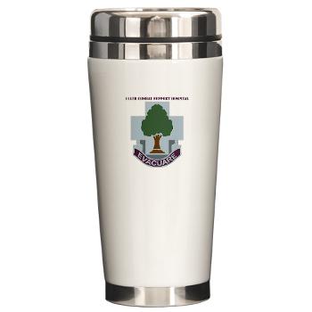 115CSH - M01 - 03 - DUI - 115th Combat Support Hospital with Text - Ceramic Travel Mug - Click Image to Close