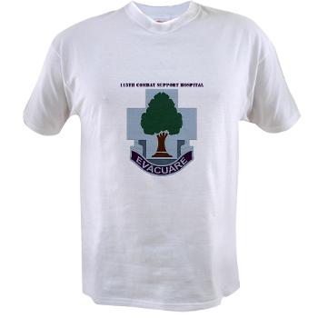 115CSH - A01 - 04 - DUI - 115th Combat Support Hospital with Text - Value T-Shirt