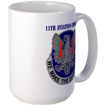 11AC - M01 - 03 - DUI - 11th Aviation Command with text - Large Mug - Click Image to Close