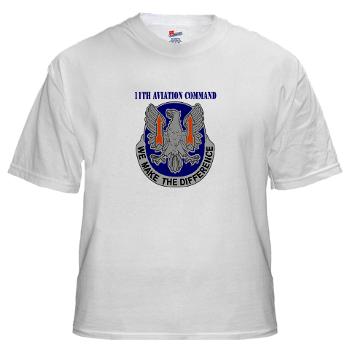 11AC - A01 - 04 - DUI - 11th Aviation Command with text - White T-Shirt - Click Image to Close