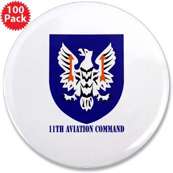 11AC - M01 - 01 - SSI - 11th Aviation Command with text - 3.5" Button (100 pack)