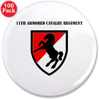 11ACR - M01 - 01 - SSI - 11th Armored Cavalry Regiment with Text - 3.5" Button (100 pack)