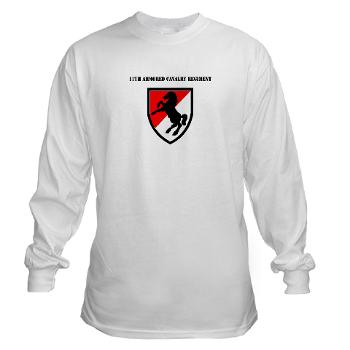 11ACR - A01 - 03 - SSI - 11th Armored Cavalry Regiment with Text - Long Sleeve T-Shirt
