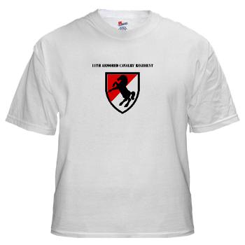 11ACR - A01 - 04 - SSI - 11th Armored Cavalry Regiment with Text - White t-Shirt