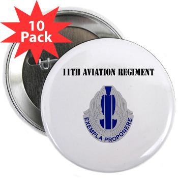 11AR - M01 - 01 - DUI - 11th Aviation Regiment with Text - 2.25" Button (10 pack)