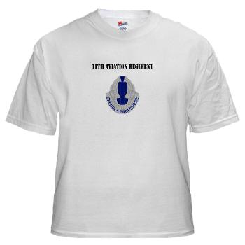11AR - A01 - 04 - DUI - 11th Aviation Regiment with Text - White t-Shirt