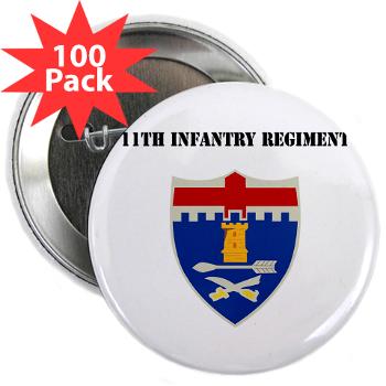 11IR - M01 - 01 - DUI - 11th Infantry Regiment - 2.25" Button (100 pack)