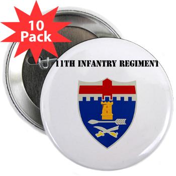 11IR - M01 - 01 - DUI - 11th Infantry Regiment - 2.25" Button (10 pack)