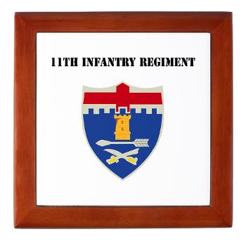 11IR - M01 - 03 - DUI - 11th Infantry Regiment with Text - Keepsake Box