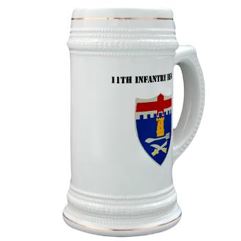 11IR - M01 - 03 - DUI - 11th Infantry Regiment with Text - Stein - Click Image to Close