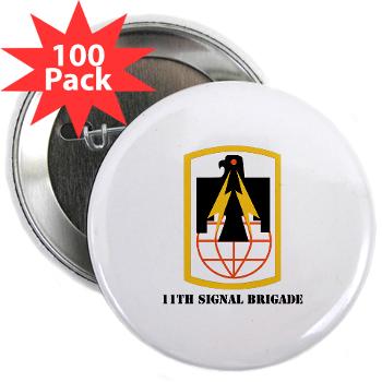 11SB - M01 - 01 - SSI - 11th Signal Brigade with Text - 2.25" Button (100 pack) - Click Image to Close