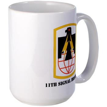 11SB - M01 - 03 - SSI - 11th Signal Brigade - Large Mug
