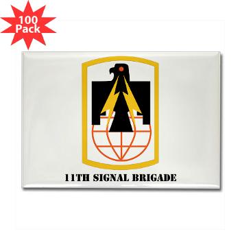 11SB - M01 - 01 - SSI - 11th Signal Brigade with Text - Rectangle Magnet (100 pack)