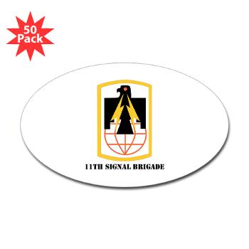 11SB - M01 - 01 - SSI - 11th Signal Brigade - Sticker (Oval 50 pk)