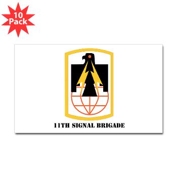 11SB - M01 - 01 - SSI - 11th Signal Brigade with Text - Sticker (Rectangle 10 pk)