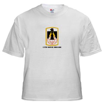 11SB - A01 - 04 - SSI - 11th Signal Brigade with Text - White t-Shirt