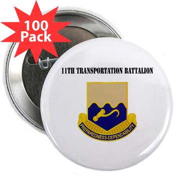 11TB - M01 - 01 - DUI - 11th Transportation Battalion with Text - 2.25" Button (100 pack)