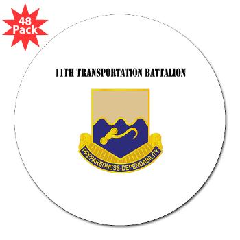 11TB - M01 - 01 - DUI - 11th Transportation Battalion with Text - 3" Lapel Sticker (48 pk)