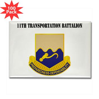 11TB - M01 - 01 - DUI - 11th Transportation Battalion with Text - Rectangle Magnet (100 pack)