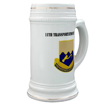 11TB - M01 - 03 - DUI - 11th Transportation Battalion with Text - Stein