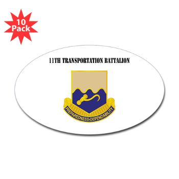 11TB - M01 - 01 - DUI - 11th Transportation Battalion with Text - Sticker (Oval 10 pk)