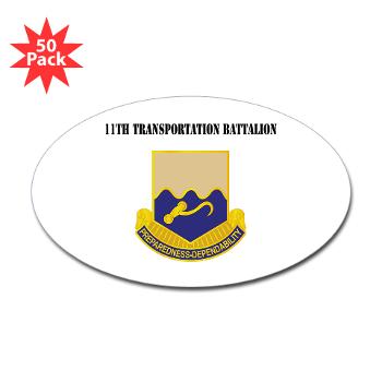 11TB - M01 - 01 - DUI - 11th Transportation Battalion with Text - Sticker (Oval 50 pk)
