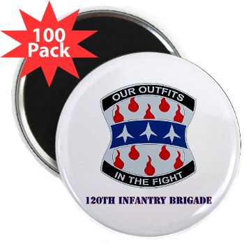 120IB - M01 - 01 - DUI - 120th Infantry Brigade with Text - 2.25" Magnet (100 pack) - Click Image to Close