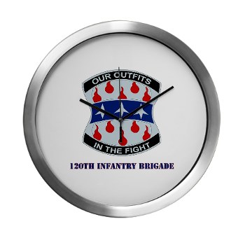 120IB - M01 - 03 - DUI - 120th Infantry Brigade with Text - Modern Wall Clock