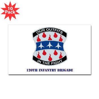 120IB - M01 - 01 - DUI - 120th Infantry Brigade with Text - Sticker (Rectangle 10 pk) - Click Image to Close
