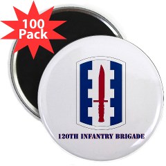 120IB - M01 - 01 - SSI - 120th Infantry Brigade with text - 2.25" Magnet (100 pack)