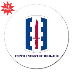 120IB - M01 - 01 - SSI - 120th Infantry Brigade with text - 3" Lapel Sticker (48 pk)