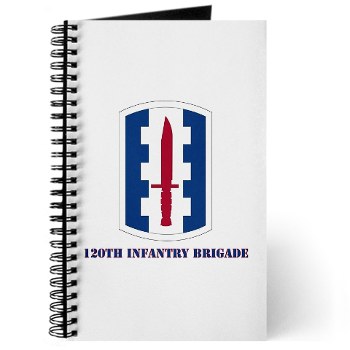 120IB - M01 - 02 - SSI - 120th Infantry Brigade with text - Journal